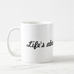 “Life’s About Film Stars” Script Font White Mug