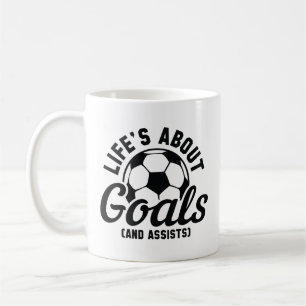 Life’s About Goals And Assists Coffee Mug