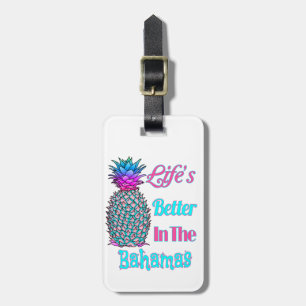 Life’s Better In The Bahamas Tropical Pineapple Luggage Tag