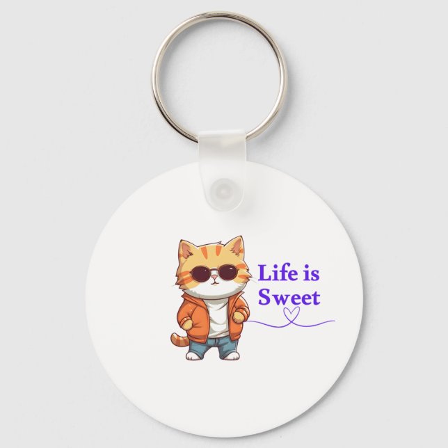 Life’s Sweet – Cute Cool Cat Design for Animal Lov Key Ring (Front)