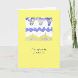 Life’s Ups & Downs on Yellow Encouragement Card