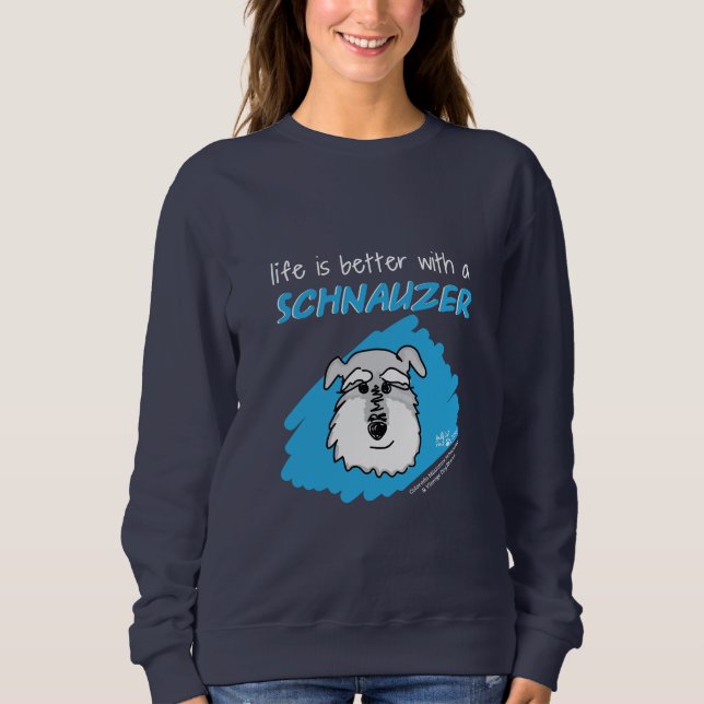 Life... Schnauzer - Dark Sweatshirt (Women) (Front)