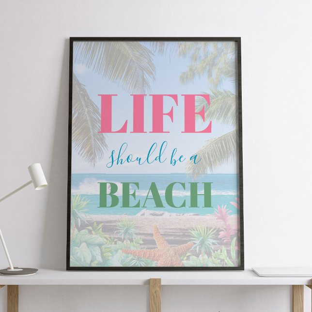Life should be a beach typography poster (Creator Uploaded)