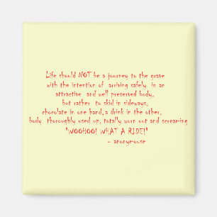 Life should not be a journey magnet