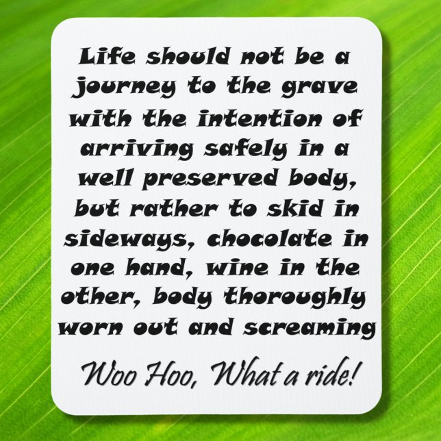 Life should not be a journey quote mousepads gifts (Creator Uploaded)