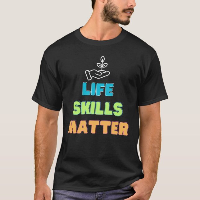 Life Skills Matter Tee (Front)