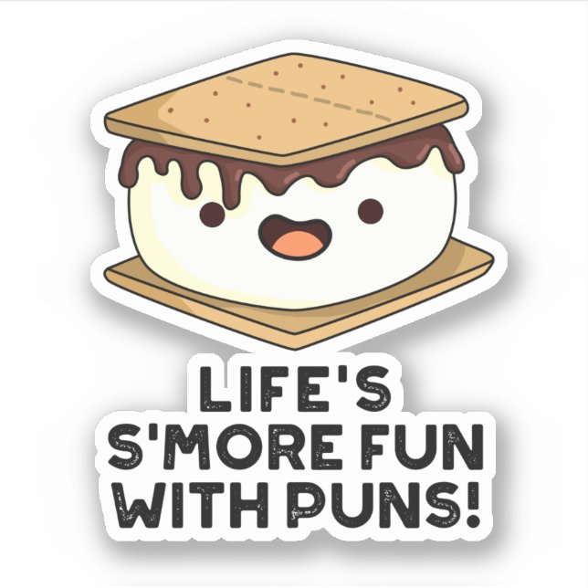 Life Smore Fun With Puns Funny Food Pun  (Front)