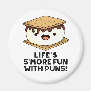 Life Smore Fun With Puns Funny Food Pun  Magnet