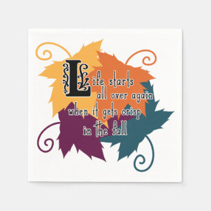 Life Starts All over Again Fall Quote Napkin
