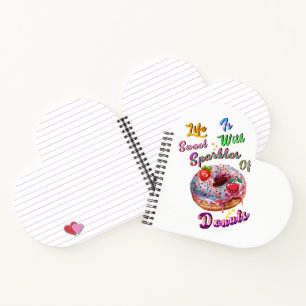 Life Stationery Is Sweet With Sparkles Of Doughnut Notebook