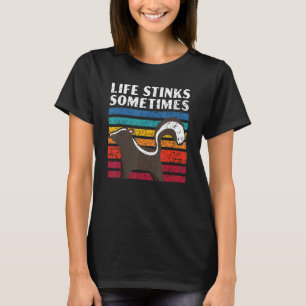 Life Stinks Sometimes Wildlife Animal Skunk Whispe T-Shirt