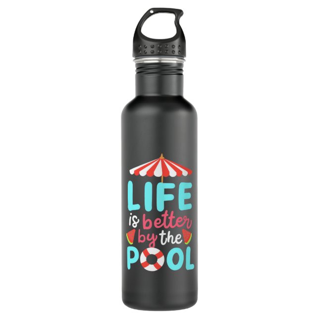 Life Swimmer Is Better By The Pool 710 Ml Water Bottle (Front)