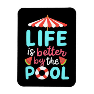 Life Swimmer Is Better By The Pool Magnet