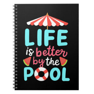 Life Swimmer Is Better By The Pool Notebook