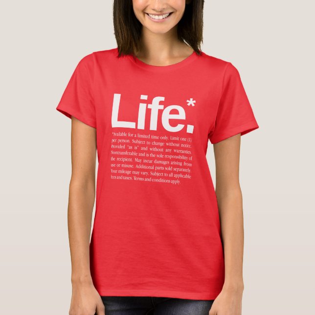 Life* T-Shirt (Front)
