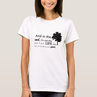 Life T-Shirt