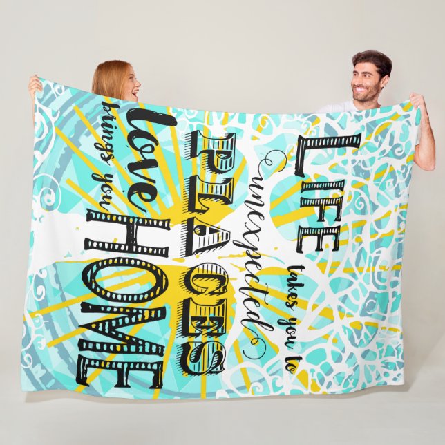 Life Takes You Inspirational Quotes Fleece Blanket (In Situ)