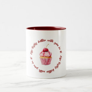 Life Tastes Better with You Cute Love Quote Mug