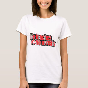 "life teaches love reveals" red black slogan top