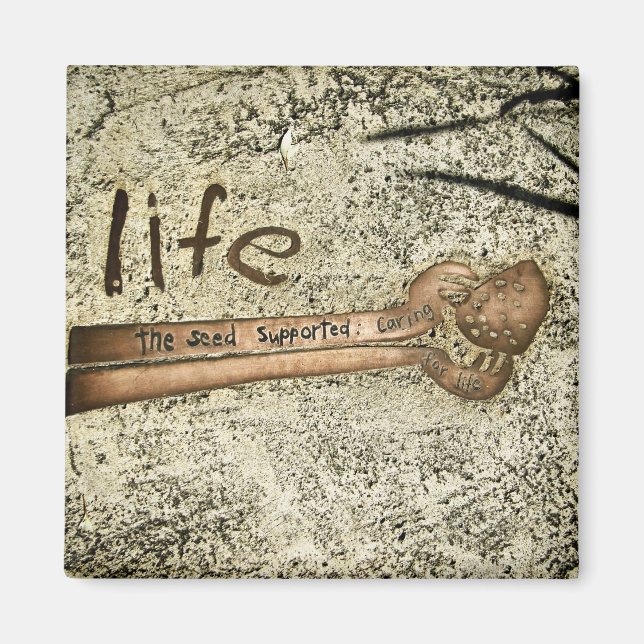 Life: the Seed Supported : Caring Magnet (Front)
