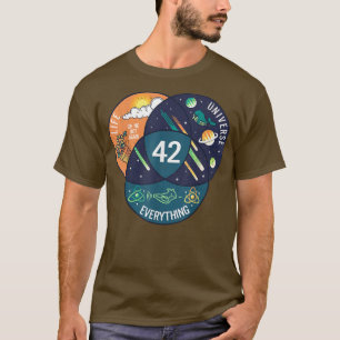 Life The Universe And Everything 42 Answer To Life T-Shirt