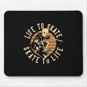 Life To Skate Mouse Mat