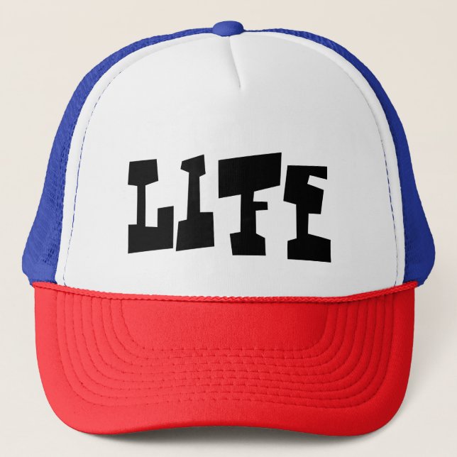 Life Trucker Hat (Front)