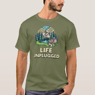 Life Unplugged T-Shirt