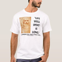 Life Well Spent Is Long (Leonardo da Vinci Quote)