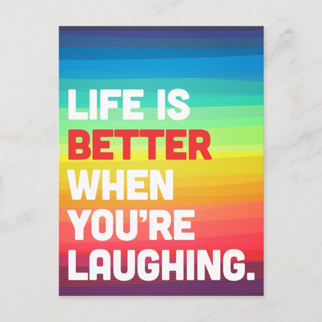 Life When You're Laughing Quote Postcard (Front)