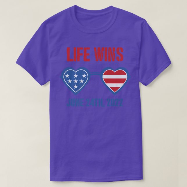 Life Wins June 24 2022 American Flag Sunglasses Pr T-Shirt (Design Front)