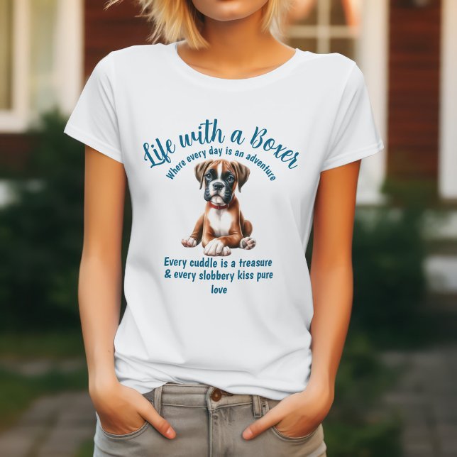 Life With a Boxer Dog T-Shirt (Creator Uploaded)
