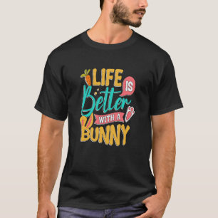 Life With a Bunny Cute Rabbit Bunnies Mum T-Shirt