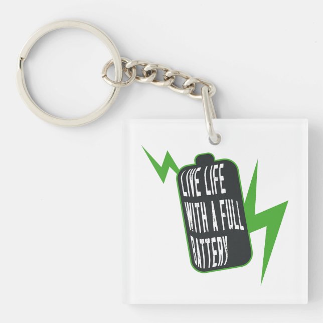 Life with a Full Battery Key Ring (Front)