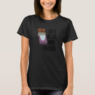 Life With Chocolate Eating Dark Chocolate T-Shirt