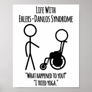 Life With Ehlers-danlos Syndrome - I Tried Yoga St Poster