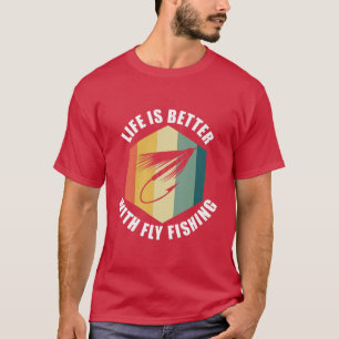 Life With Fly Fishing Nature Angler Fisherman Prem T-Shirt