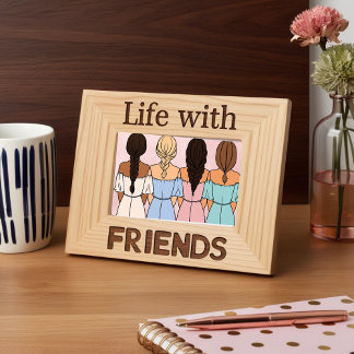 Life with Friends: A Story in Every  Etched Frames