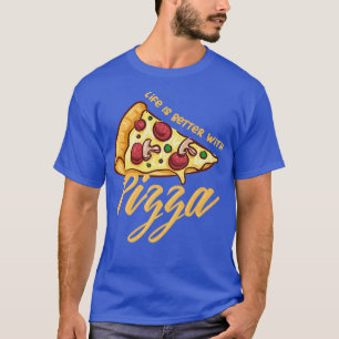 Life With Pizza Ironic Pizza Hobby Chef T-Shirt