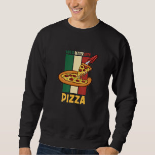 Life With Pizza Ironic Saying Italian Food Pizza C Sweatshirt