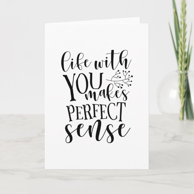Life With You Makes Perfect Sense Card (Front)