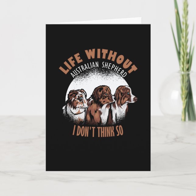 Life Without Aussie Don't Think So Card (Front)