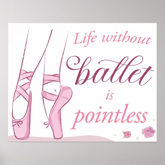 Life without Ballet is pointless Poster (Front)