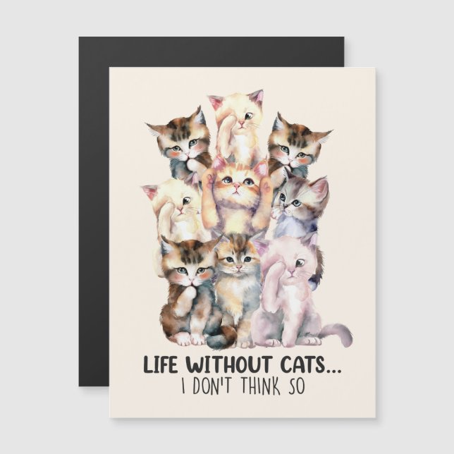 Life Without Cats? I Don’t Think So (Front/Back)