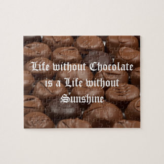 Life without Chocolate is a Life without Sunshine Jigsaw Puzzle