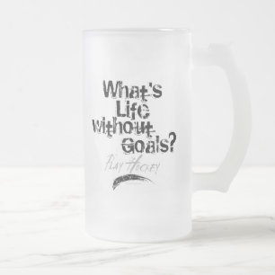 Life Without Goals (Play Hockey) Frosted Glass Beer Mug