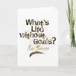 Life Without Goals (Soccer) Card