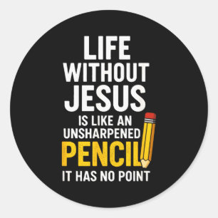 Life Without Jesus - Funny Christian Faith Quote Classic Round Sticker