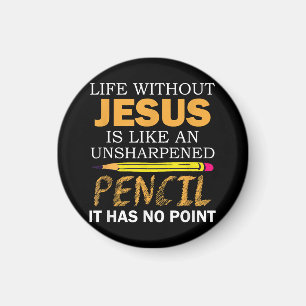 Life Without Jesus Funny Christian Religious Faith Magnet