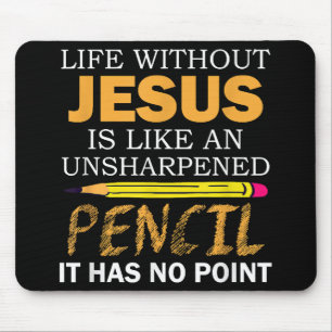 Life Without Jesus Funny Christian Religious Faith Mouse Mat